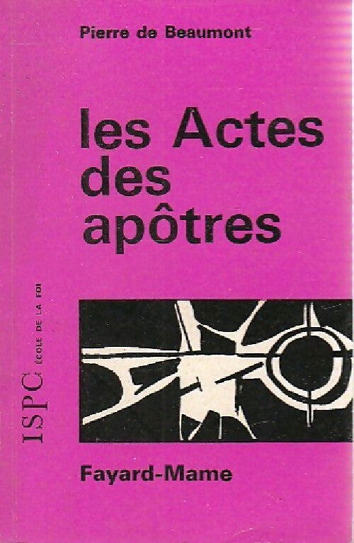 Les actes des apôtres - Pierre De Beaumont - Livre