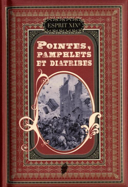Pointes, pamphlets et diatribes - Monique Nemer - Livre