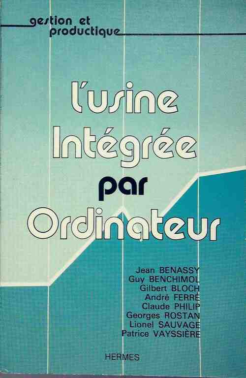 L'usine intégrée par ordinateur - Jean Benassy - Livre