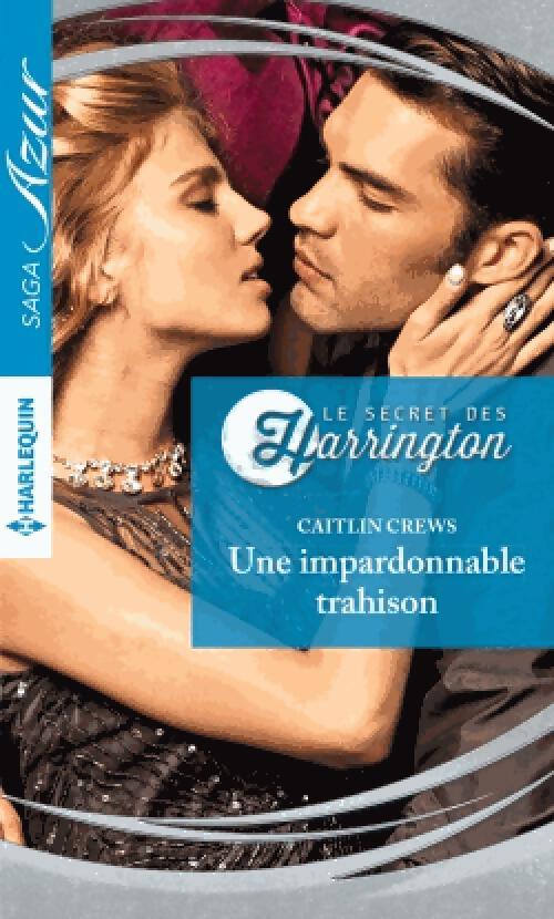 Une impardonnable trahison - Caitlin Crews - Livre