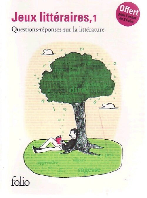 Jeux littéraires Tome I : Questions-réponses sur la littérature - Julie Pujos - Livre