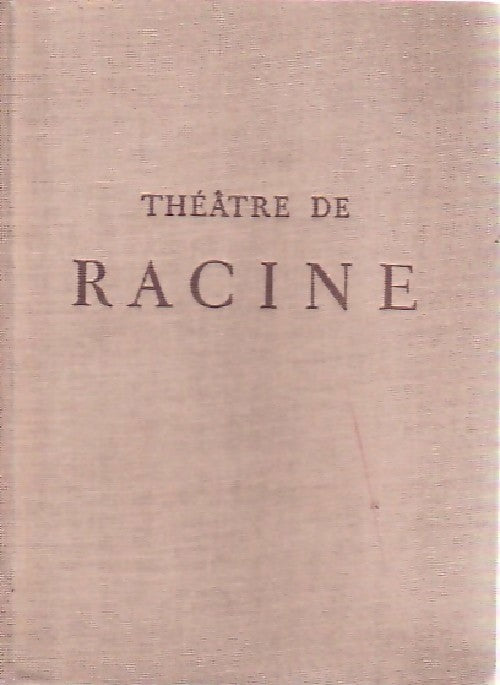 Théatre Tome III - Jean Racine - Livre