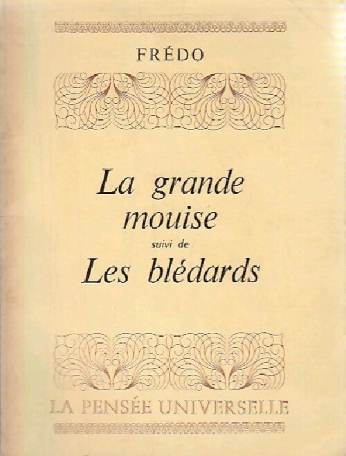 La grande mouise / Les blédards - Frédo - Livre