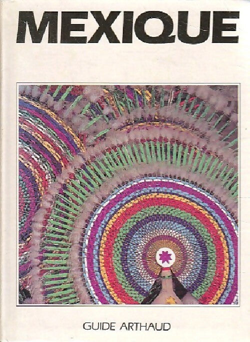 Mexique - Jean-Pierre Courau - Livre