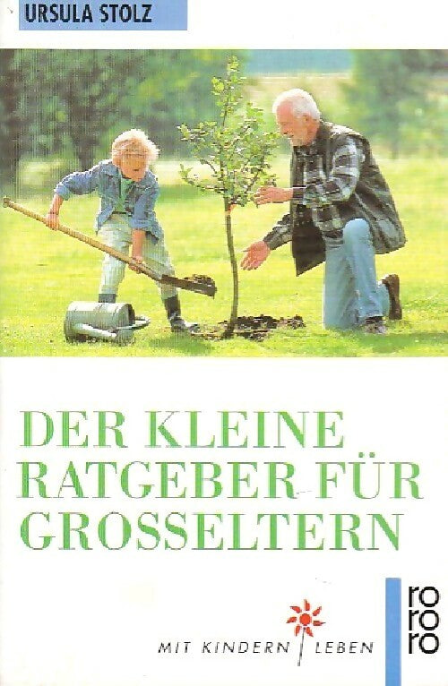 Der kleine ratgeber für grosseltern - Ursula Stolz - Livre