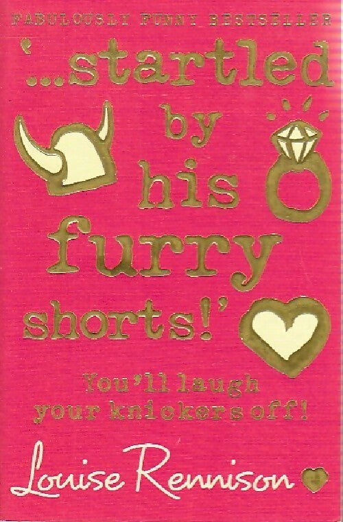 ...startled by his furry shorts ! - Louise Rennison - Livre