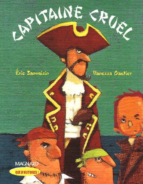 Capitaine Cruel - Eric Sanvoisin - Livre