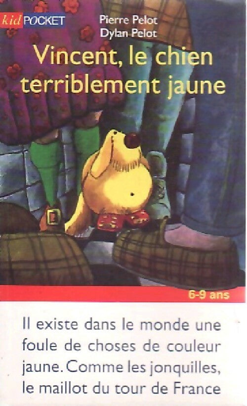 Vincent, le chien terriblement jaune - Pierre Pelot - Livre