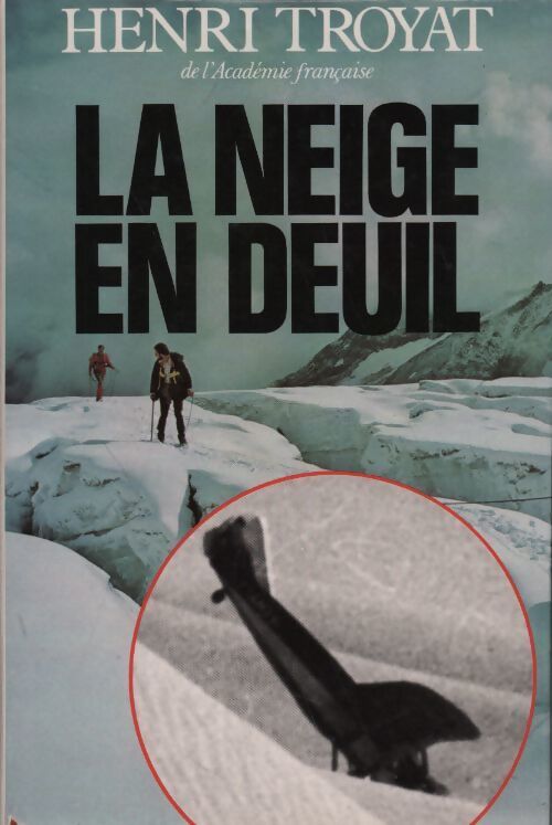 La neige en deuil - Henri Troyat - Livre