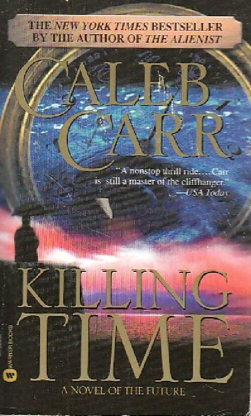 Killing time - Caleb Carr - Livre