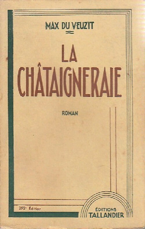 La Châtaigneraie - Max Du Veuzit - Livre