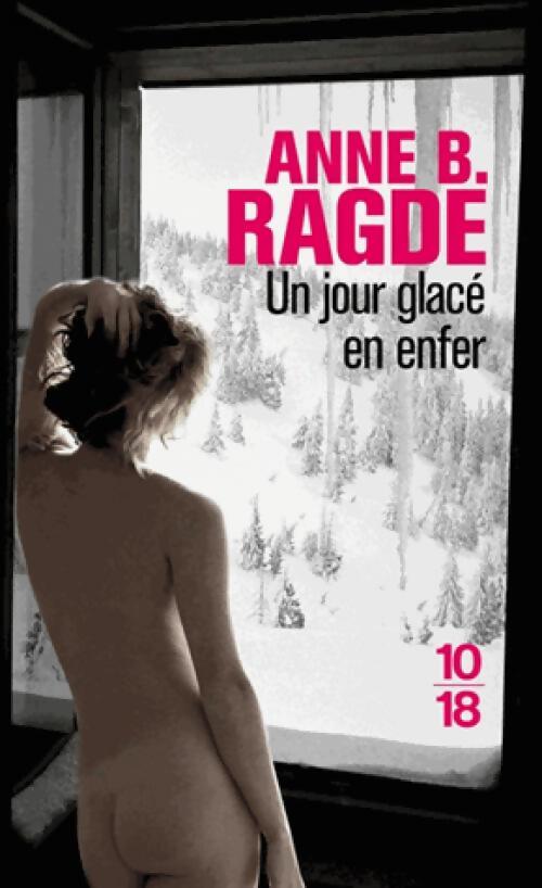 Un jour glacé en enfer - Anne B. Radge - Livre