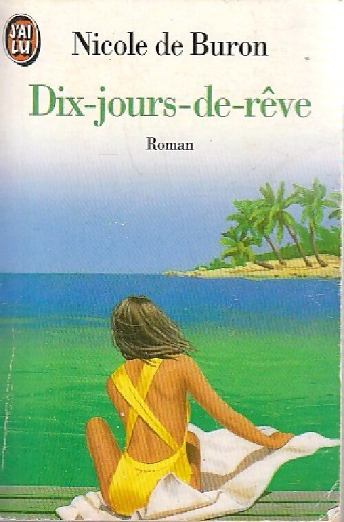 Dix-jours-de-rêve - Nicole De Buron - Livre