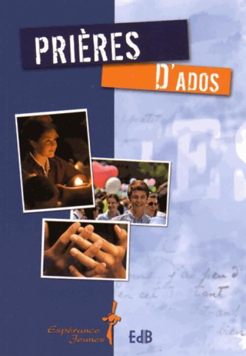 Prières d'ados - Judith H. Cozzens - Livre