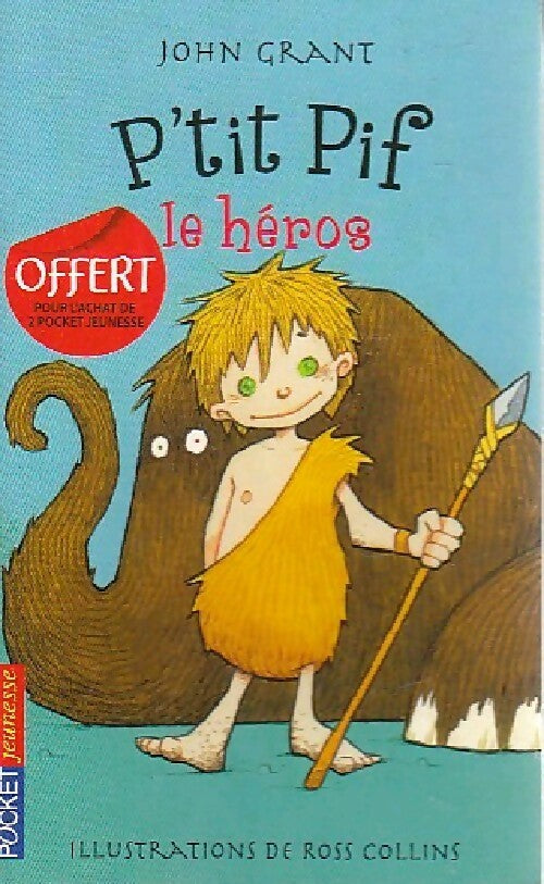 P'tit Pif le héros - John Grant - Livre