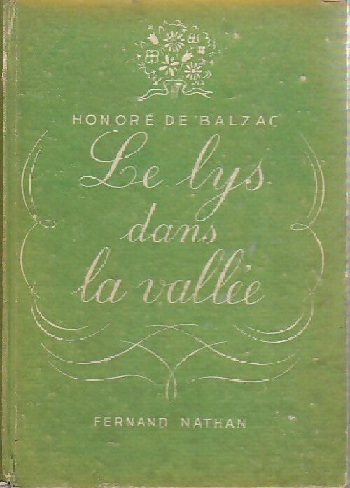 Le lys dans la vallée - Honoré De Balzac - Livre