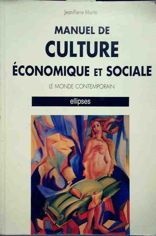 Manuel de culture économique et sociale - Jean-Pierre Martin - Livre