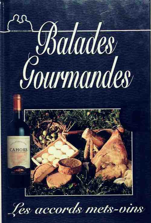 Baaldes gourmandes. Les accords mets-vins - Collectif - Livre