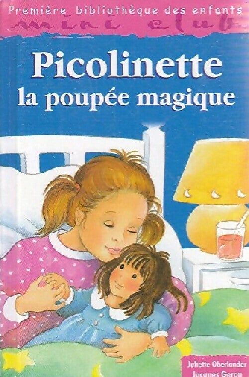 Picolinette ou la poupée magique - Juliette Oberlander - Livre