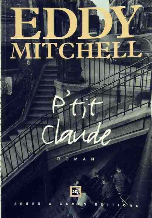 P'tit Claude - Eddy Mitchell - Livre