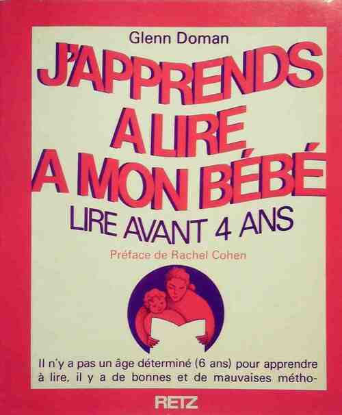 J'apprends à lire à mon bébé - Glenn Doman - Livre