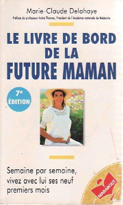 Le livre de bord de la future maman - Marie-Claude Delahaye - Livre
