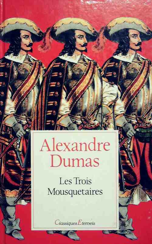 Les trois mousquetaires : D'Artagnan - Alexandre Dumas - Livre