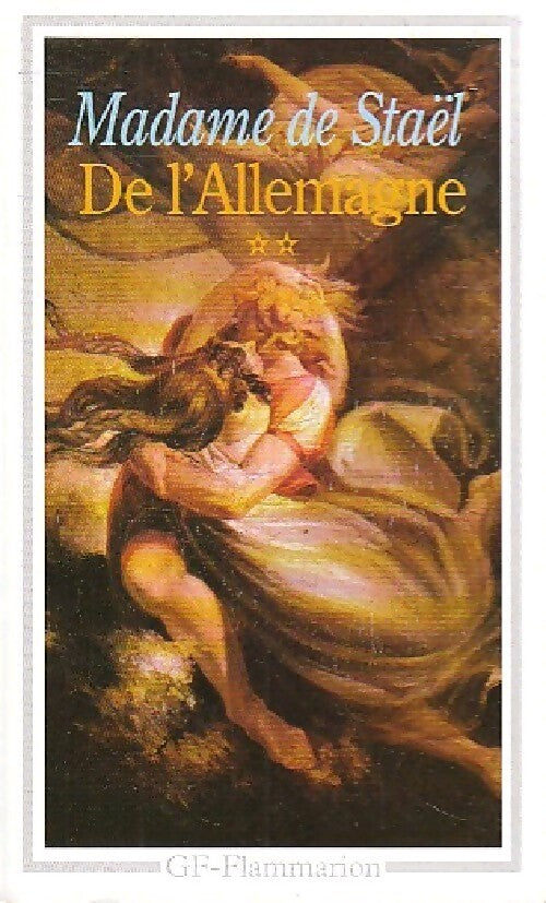 De l'Allemagne Tome II - Germaine De Staël - Livre