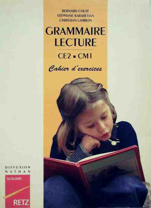 Grammaire - Lecture CE2 CM1. Cahier d'exercices - Bernard Couté - Livre