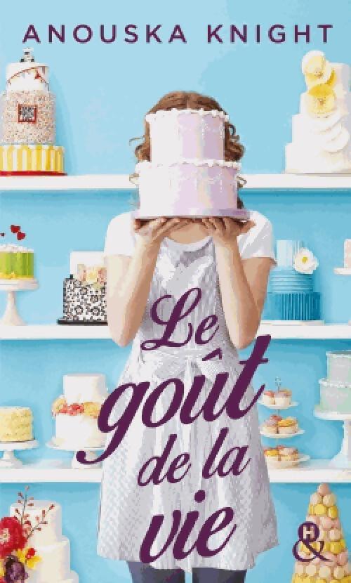 Le goût de la vie - Anouska Knight - Livre