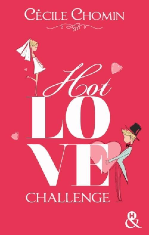 Hot Love Challenge - Cécile Chomin - Livre