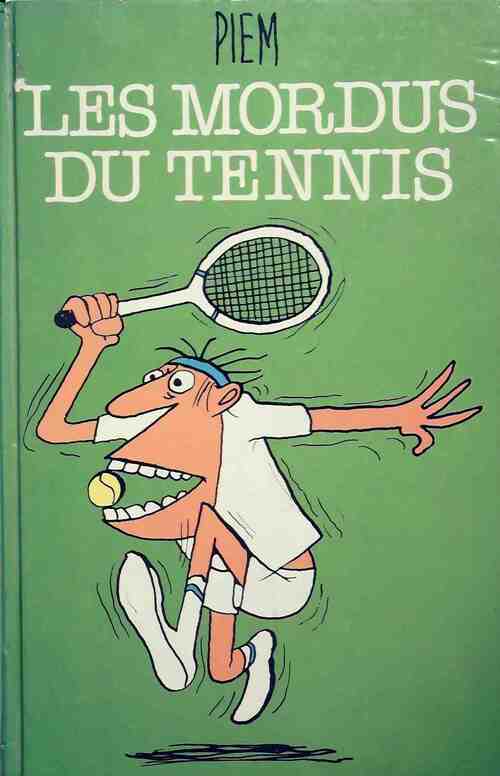 Les mordus du tennis - Piem - Livre