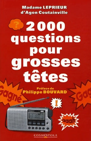 2000 questions pour grosses têtes - Madame Leprieur d'Agon Coutainville - Livre
