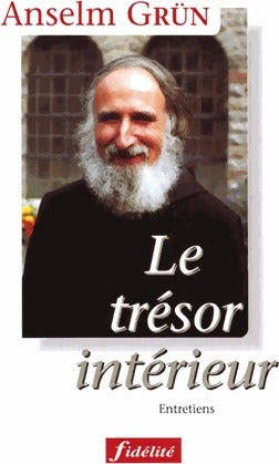 Le trésor intérieur - Anselm Grün - Livre