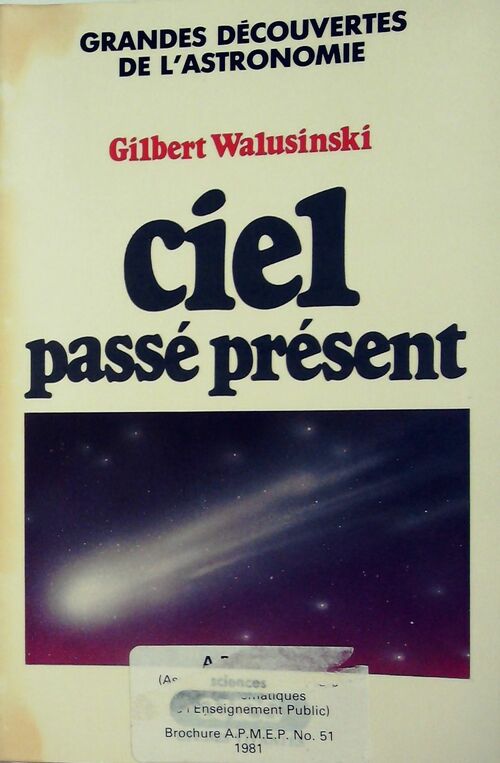 Ciel, passé présent - Gilbert Walusinski - Livre