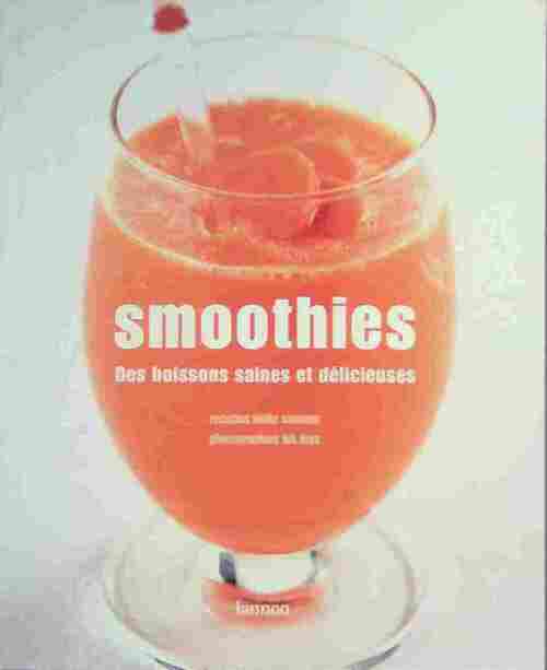 Smoothies - Bieke Sentens - Livre