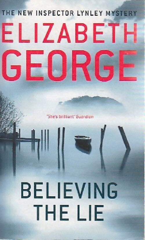 Believing the lie - Elizabeth George - Livre