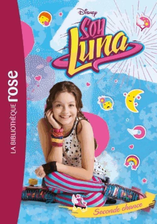 Soy luna Tome II : Seconde chance - Inconnu - Livre