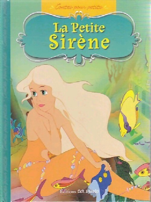 La petite sirène - Hans Christian Andersen - Livre