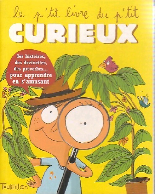 Le p'tit livre du p'tit curieux - Didier Lévy - Livre