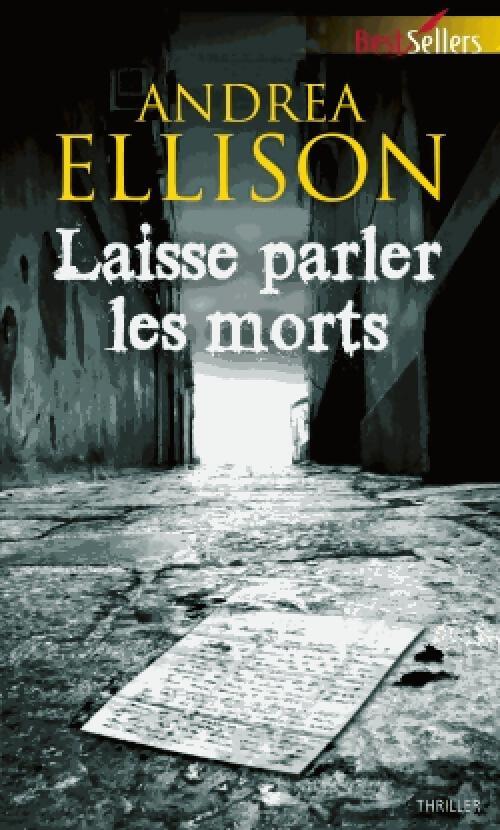 Laisse parler les morts - Andréa Ellison - Livre