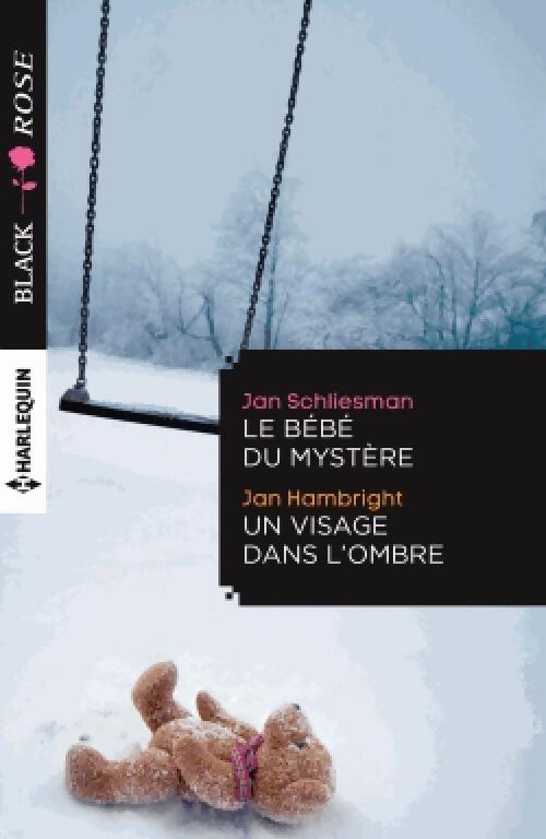 Le bébé du mystère / Un visage dans l'ombre - Jan Hambright, Jan Schliesman - Livre