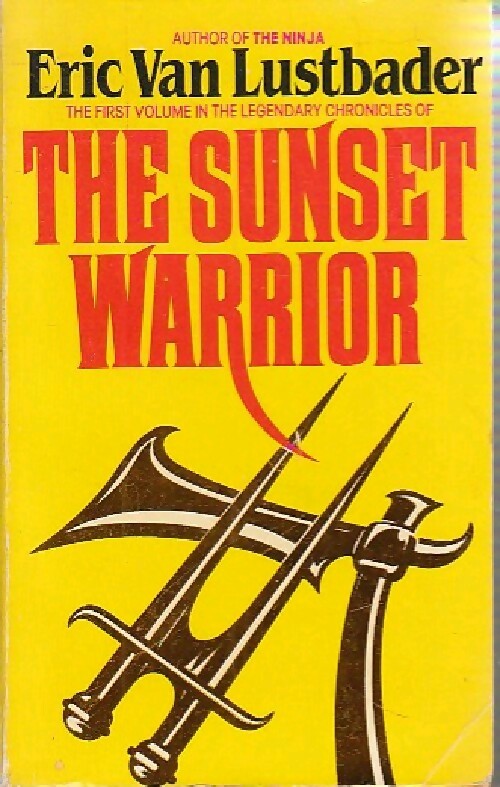The sunset warrior - Eric Van Lustbader - Livre