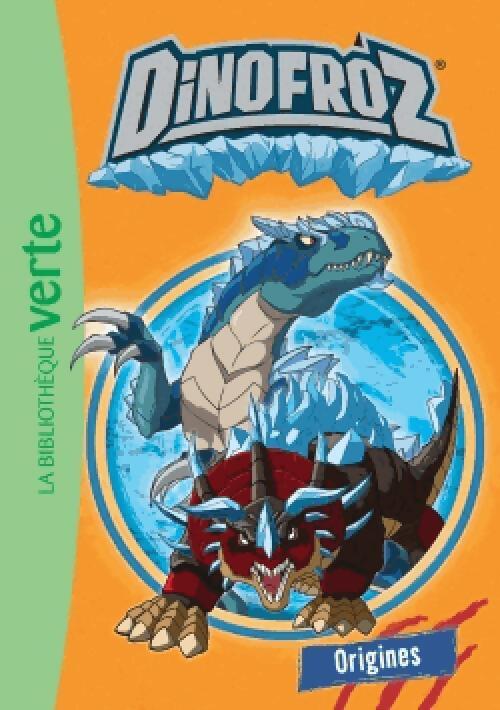 Dinofroz Tome I : Origines - Inconnu - Livre