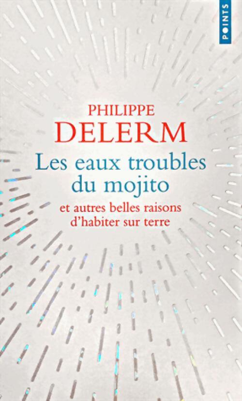 Les eaux troubles du mojito - Philippe Delerm - Livre
