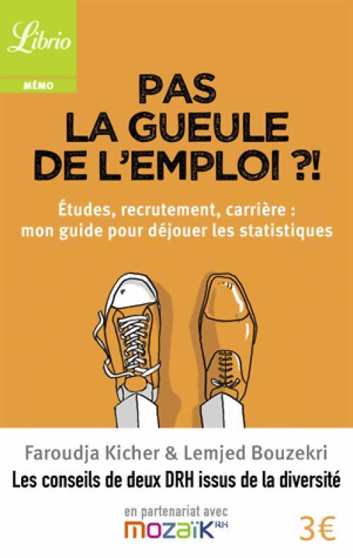 Pas la gueule de l'emploi ?! - Faroudja Kicher, Lemjed Bouzekri - Livre