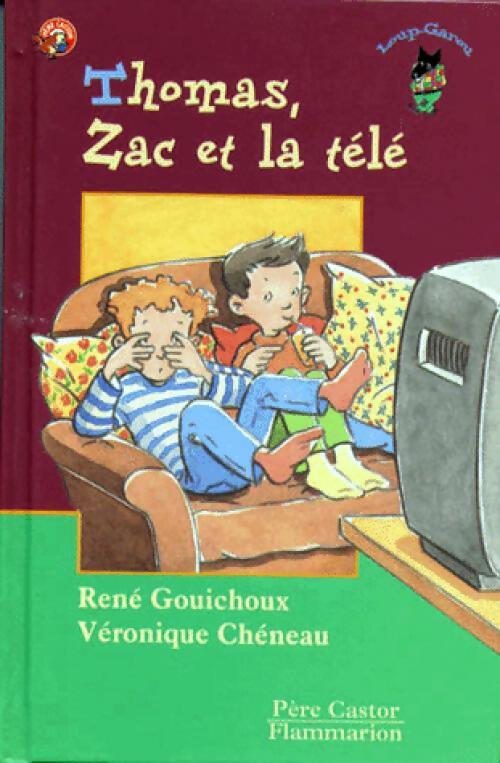 Thomas, Zac et la télé - René Gouichoux, Véronique Chéneau - Livre