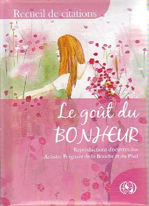 Le goût du bonheur - Collectif - Livre
