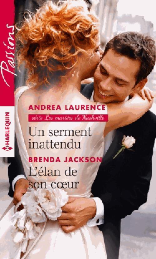 Un serment inattendu / L'élan de son coeur - Brenda Jackson, Andrea Laurence - Livre