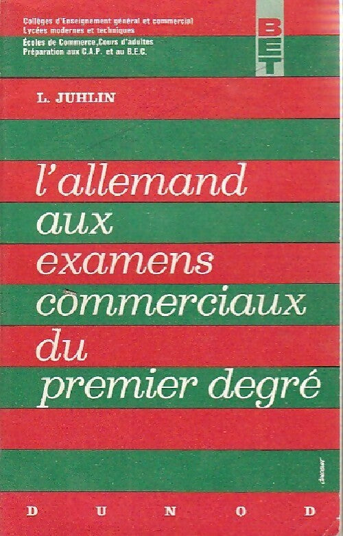 L'allemand aux examens commerciaux du premier degré - L. Juhlin - Livre